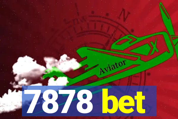 7878 bet